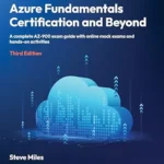 خرید و دانلود نسخه کامل کتاب Microsoft Azure Fundamentals Certification and Beyond: A complete AZ-900 exam guide with online mock exams and hands-on activities