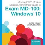خرید و دانلود نسخه کامل کتاب Microsoft 365 Modern Desktop Administrator Guide to Exam MD-100: Windows 10 (Mindtap Course List)