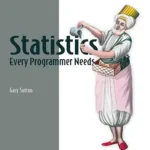 خرید و دانلود نسخه کامل کتاب Statistics Every Programmer Needs