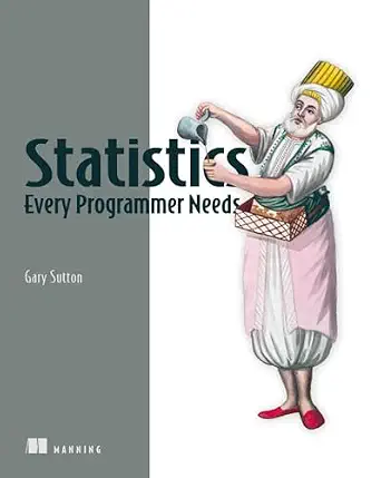 خرید و دانلود نسخه کامل کتاب Statistics Every Programmer Needs_6a6b5042c8c94.webp خرید و دانلود نسخه کامل کتاب Statistics Every Programmer Needs