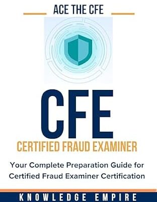 خرید و دانلود نسخه کامل کتاب Ace the CFE Exam: Your Complete Preparation Guide for Certified Fraud Examiner Certification