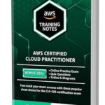 خرید و دانلود نسخه کامل کتاب AWS Certified Cloud Practitioner Training Notes 2024: Fast-track your exam success with the ultimate cheat sheet for the CLF-C02 exam