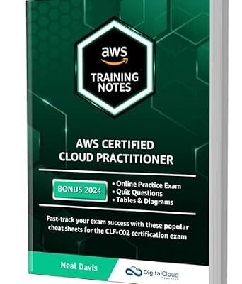 خرید و دانلود نسخه کامل کتاب AWS Certified Cloud Practitioner Training Notes 2024: Fast-track your exam success with the ultimate cheat sheet for the CLF-C02 exam