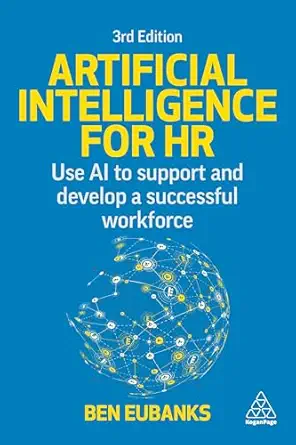 خرید و دانلود نسخه کامل کتاب Artificial Intelligence for HR: Use AI to Support and Develop a Successful Workforce_6a686e7e76e4a.webp خرید و دانلود نسخه کامل کتاب Artificial Intelligence for HR: Use AI to Support and Develop a Successful Workforce