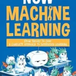 خرید و دانلود نسخه کامل کتاب Now Machine Learning Vol1: Supervised Learning: Mastering Regression, Classification, and Predictive Modeling with Python