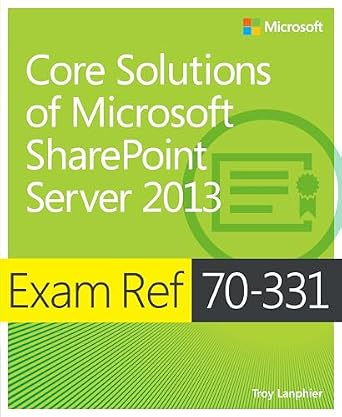 خرید و دانلود نسخه کامل کتاب Exam Ref 70-331 Core Solutions of Microsoft SharePoint Server 2013 (MCSE)_6a68ab3d06967.jpeg خرید و دانلود نسخه کامل کتاب Exam Ref 70-331 Core Solutions of Microsoft SharePoint Server 2013 (MCSE)
