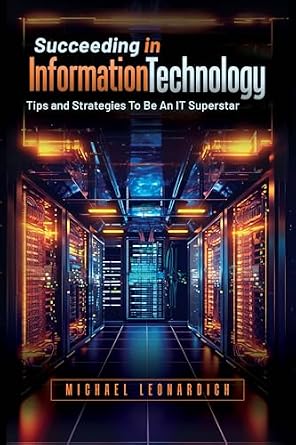 خرید و دانلود نسخه کامل کتاب Succeeding In Information Technology: Tips and Strategies To Be An IT Superstar_6a6b9548d9e3b.jpeg خرید و دانلود نسخه کامل کتاب Succeeding In Information Technology: Tips and Strategies To Be An IT Superstar