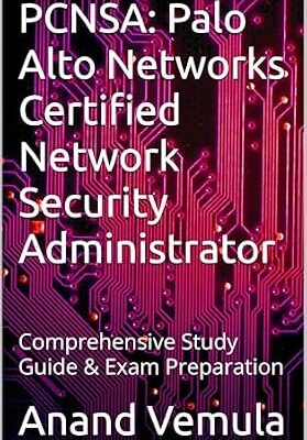 خرید و دانلود نسخه کامل کتاب PCNSA: Palo Alto Networks Certified Network Security Administrator: Comprehensive Study Guide & Exam Preparation