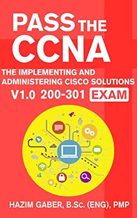 خرید و دانلود نسخه کامل کتاب PASS the CCNA: The Implementing and Administering Cisco Solutions (CCNA) v1.0 200-301 Exam_6a6c56f7d198a.jpeg خرید و دانلود نسخه کامل کتاب PASS the CCNA: The Implementing and Administering Cisco Solutions (CCNA) v1.0 200-301 Exam
