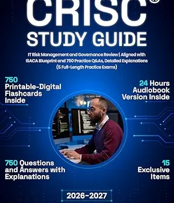 خرید و دانلود نسخه کامل کتاب CRISC Study Guide: IT Risk Management and Governance Review | Aligned with ISACA Blueprint and 750 Practice Q&As, Detailed Explanations (5 Full-Length Practice Exams)