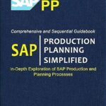 خرید و دانلود نسخه کامل کتاب SAP PRODUCTION PLANNING SIMPLIFIED : Comprehensive and Sequential Guidebook