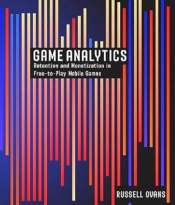 خرید و دانلود نسخه کامل کتاب Game Analytics: Retention and Monetization in Free-to-Play Mobile Games