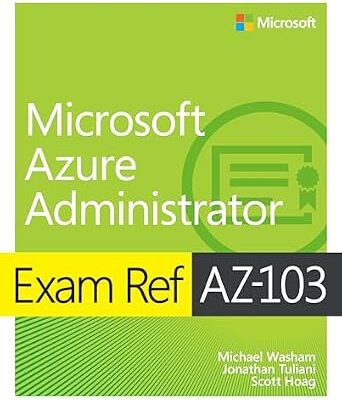 خرید و دانلود نسخه کامل کتاب Exam Ref AZ-103 Microsoft Azure Administrator