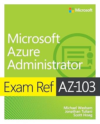خرید و دانلود نسخه کامل کتاب Exam Ref AZ-103 Microsoft Azure Administrator_6a6c32e18e911.jpeg خرید و دانلود نسخه کامل کتاب Exam Ref AZ-103 Microsoft Azure Administrator