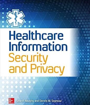 خرید و دانلود نسخه کامل کتاب Healthcare Information Security and Privacy