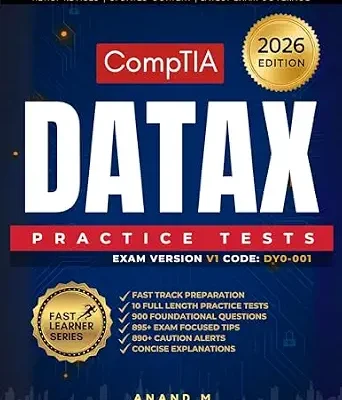 خرید و دانلود نسخه کامل کتاب COMPTIA DATAX | EXAM CODE: DY0-001 | FAST TRACK PREPARATION, 10 FULL LENGTH PRACTICE TESTS, 900 FOUNDATIONAL QUESTIONS, 895+ EXAM FOCUSED TIPS, 890+ CAUTION ALERTS AND CONCISE EXPLANATIONS