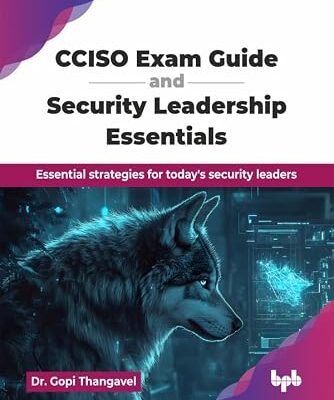 خرید و دانلود نسخه کامل کتاب CCISO Exam Guide and Security Leadership Essentials: Essential strategies for today’s security leaders (English Edition)