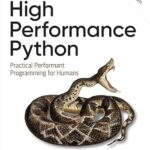 خرید و دانلود نسخه کامل کتاب High Performance Python: Practical Performant Programming for Humans
