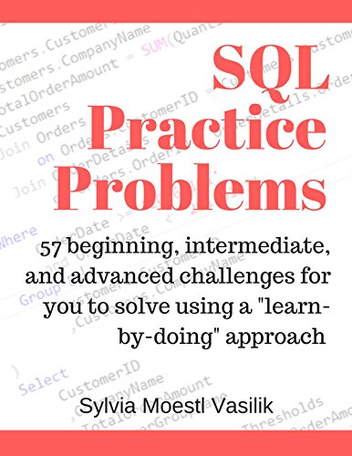 خرید و دانلود نسخه کامل کتاب SQL Practice Problems: 57 beginning, intermediate, and advanced challenges for you to solve using a “learn-by-doing” approach Kindle Edition_6a69dd9621300.jpeg خرید و دانلود نسخه کامل کتاب SQL Practice Problems: 57 beginning, intermediate, and advanced challenges for you to solve using a “learn-by-doing” approach Kindle Edition