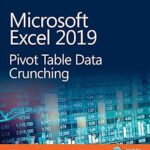 خرید و دانلود نسخه کامل کتاب Microsoft Excel 2019 Pivot Table Data Crunching (Business Skills)