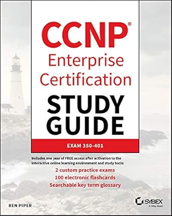 خرید و دانلود نسخه کامل کتاب CCNP Enterprise Certification Study Guide: Implementing and Operating Cisco Enterprise Network Core Technologies: Exam 350-401_6a6bd105ad6a7.jpeg خرید و دانلود نسخه کامل کتاب CCNP Enterprise Certification Study Guide: Implementing and Operating Cisco Enterprise Network Core Technologies: Exam 350-401