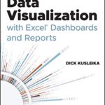 خرید و دانلود نسخه کامل کتاب Data Visualization with Excel Dashboards and Reports 1st Edition