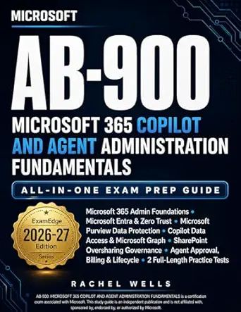 خرید و دانلود نسخه کامل کتاب Microsoft AB-900 – Microsoft 365 Copilot and Agent Administration Fundamentals – ALL-IN-ONE Exam Prep Guide_6a6b7ee881993.webp خرید و دانلود نسخه کامل کتاب Microsoft AB-900 – Microsoft 365 Copilot and Agent Administration Fundamentals – ALL-IN-ONE Exam Prep Guide