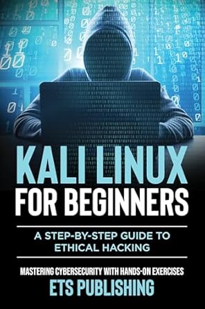 خرید و دانلود نسخه کامل کتاب Kali Linux for Beginners; A step-by-step Guide to Ethical Hacking: Mastering Cybersecurity with Hands-On Exercises_6a6a4d3be7abb.jpeg خرید و دانلود نسخه کامل کتاب Kali Linux for Beginners; A step-by-step Guide to Ethical Hacking: Mastering Cybersecurity with Hands-On Exercises