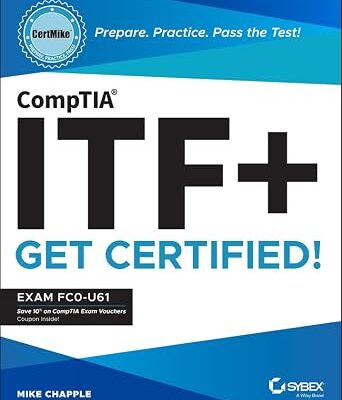 خرید و دانلود نسخه کامل کتاب CompTIA ITF+ CertMike: Prepare. Practice. Pass the Test! Get Certified!: Exam FC0-U61