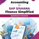 خرید و دانلود نسخه کامل کتاب Financial Accounting in SAP S/4HANA Finance Simplified: Questions & Answers – 2nd Edition