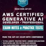 خرید و دانلود نسخه کامل کتاب AWS Certified Generative AI Developer – Professional Exam Notes & Practice Tests: 750 Scenario-Based Questions, 125+ Flash Questions, and Detailed Explanations (AIP-C01) | Exam Tips