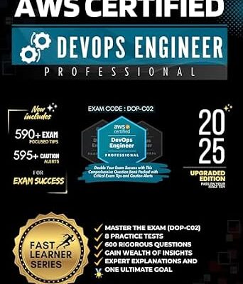 خرید و دانلود نسخه کامل کتاب AWS CERTIFIED DEVOPS ENGINEER PROFESSIONAL | MASTER THE EXAM (DOP-C02): 8 PRACTICE TESTS, 600 RIGOROUS QUESTIONS, GAIN WEALTH OF INSIGHTS, EXPERT EXPLANATIONS AND ONE ULTIMATE GOAL