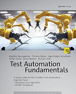خرید و دانلود نسخه کامل کتاب Test Automation Fundamentals: A Study Guide for the Certified Test Automation Engineer Exam * Advanced Level Specialist * ISTQB® Compliant