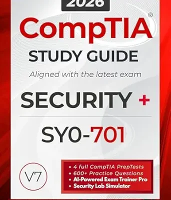خرید و دانلود نسخه کامل کتاب CompTIA Security+ SY0-701 Study Guide: The All in One Manual to Prepare for the Certification Exam – Includes Lab Simulators, 4 Full-Length Practice … Trainer Pro (CompTIA Certification Series)