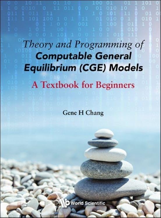 51M5XcmKHML خرید و دانلود کتاب Theory And Programming Of Computable General Equilibrium (Cge) Models: A Textbook For Beginners