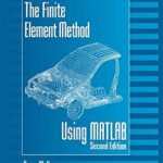 خرید و دانلود نسخه کامل کتاب The Finite Element Method Using MATLAB (Mechanical and Aerospace Engineering Series)