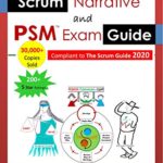 خرید و دانلود نسخه کامل کتاب Scrum Narrative and PSM Exam Guide: All-in-one Guide for Professional Scrum Master (PSM 1) Certificate Assessment Preparation