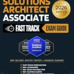 خرید و دانلود نسخه کامل کتاب AWS Solution Architect Associate – Fast Track Exam Guide | Exam Code: SAA-C03 | FAST TRACK PREPARATION, 500+ GLOSSARIES, 100+ EXAM FOCUSED TIPS, 90+ CAUTION ALERTS, 1 PRACTICE TEST