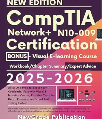 خرید و دانلود نسخه کامل کتاب CompTIA Network+ N10-009 Certification 2025-2026 : All in One Prep to Boost Your IT Credential Fast with Visual E-learning Course, Practice Tests, In-Depth Reviews and Expert Test Taking System