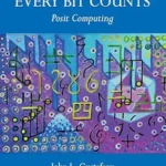 خرید و دانلود نسخه کامل کتاب Every Bit Counts: Posit Computing (Chapman & Hall/CRC Computational Science)