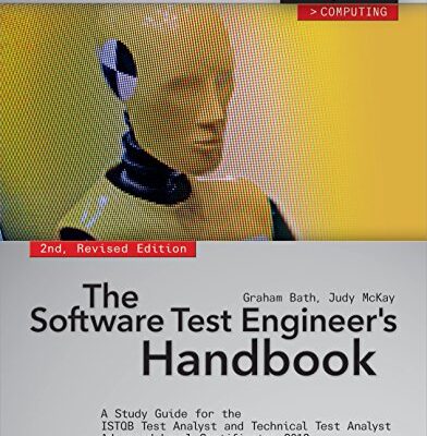 خرید و دانلود نسخه کامل کتاب The Software Test Engineer’s Handbook, 2nd Edition: A Study Guide for the ISTQB Test Analyst and Technical Test Analyst Advanced Level Certificates 2012 (Rocky Nook Computing) 2nd Edition
