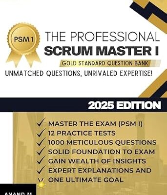خرید و دانلود نسخه کامل کتاب THE PROFESSIONAL SCRUM MASTER™ 1 – MASTER THE EXAM (PSM 1): 12 PRACTICE TESTS, 1000 RIGOROUS QUESTIONS, GAIN WEALTH OF INSIGHTS, EXPERT EXPLANATIONS AND ONE ULTIMATE GOAL