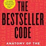 خرید و دانلود نسخه کامل کتاب The Bestseller Code: Anatomy of the Blockbuster Novel