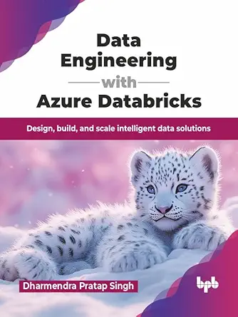 خرید و دانلود نسخه کامل کتاب Data Engineering with Azure Databricks: Design, build, and scale intelligent data solutions (English Edition)_6a6b8d24ae3f8.webp خرید و دانلود نسخه کامل کتاب Data Engineering with Azure Databricks: Design, build, and scale intelligent data solutions (English Edition)