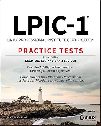 خرید و دانلود نسخه کامل کتاب LPIC-1 Linux Professional Institute Certification Practice Tests: Exam 101-500 and Exam 102-500_6a6bf86825167.jpeg خرید و دانلود نسخه کامل کتاب LPIC-1 Linux Professional Institute Certification Practice Tests: Exam 101-500 and Exam 102-500