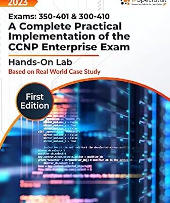 خرید و دانلود نسخه کامل کتاب Exams: 350-401 & 300-410: Hands-On Labs: A Complete Practical Implementation of the CCNP Enterprise Exam Based on Real-World Case Studies – Lab Guide: First Edition – 2023