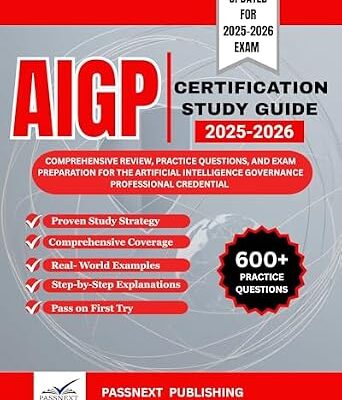 خرید و دانلود نسخه کامل کتاب AIGP CERTIFICATION STUDY GUIDE 2025-2026: Comprehensive Review, Practice Questions, and Exam Preparation for the Artificial Intelligence Governance Professional Credential