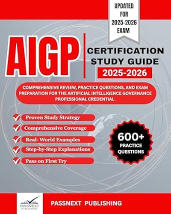 خرید و دانلود نسخه کامل کتاب AIGP CERTIFICATION STUDY GUIDE 2025-2026: Comprehensive Review, Practice Questions, and Exam Preparation for the Artificial Intelligence Governance Professional Credential_6a6c531bc74b8.jpeg خرید و دانلود نسخه کامل کتاب AIGP CERTIFICATION STUDY GUIDE 2025-2026: Comprehensive Review, Practice Questions, and Exam Preparation for the Artificial Intelligence Governance Professional Credential