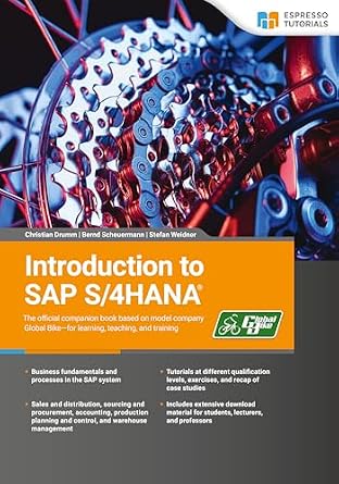 خرید و دانلود نسخه کامل کتاب Introduction to SAP S/4HANA: The official companion book based on model company Global Bike–for learning, teaching, and training_6a688b23814fa.jpeg خرید و دانلود نسخه کامل کتاب Introduction to SAP S/4HANA: The official companion book based on model company Global Bike–for learning, teaching, and training