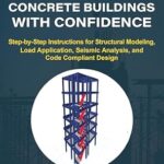 خرید و دانلود نسخه کامل کتاب Mastering ETABS: Model and Analyze Concrete Buildings with Confidence: Step-by-Step Instructions for Structural Modeling, Load Application, Seismic Analysis, and Code Compliant Design